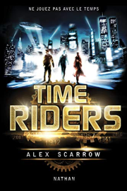 Time Riders - tome 1 (1)